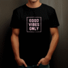 T-shirt "Good Vibes Only" en coton unisexe